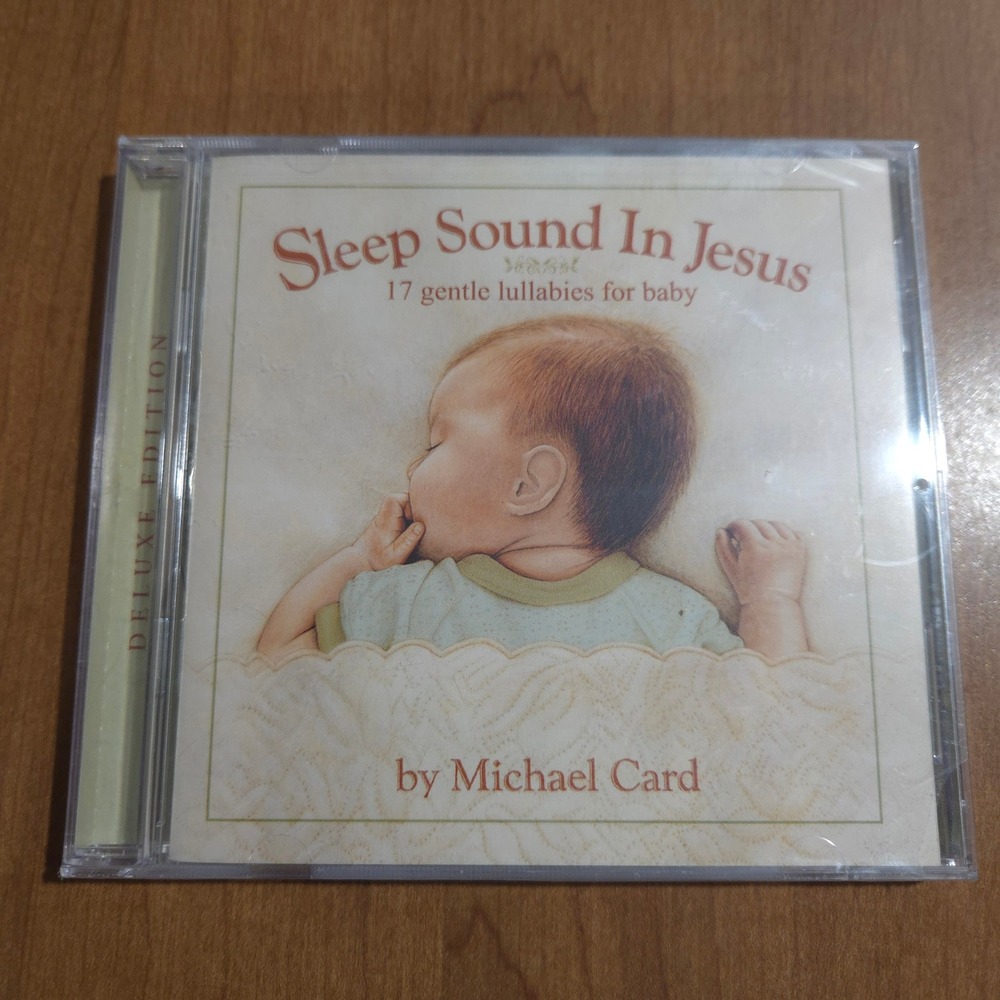 Michael Card Sleep Sound In Jesus 17 Gentle Lullabies for Baby Edition CD NWT
